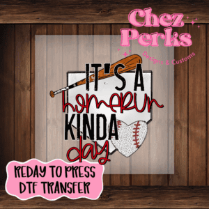 Baseball It's A Homerun Kina Day DTF TRANSFER