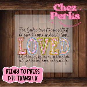 For God So Loved The World DTF TRANSFER
