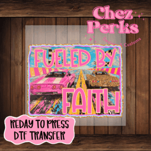 Fueled By Faith DTF TRANSFER