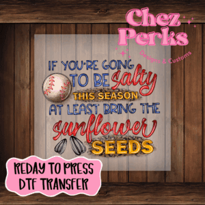 If you're Going To Be Salty DTF TRANSFER