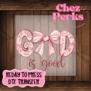 God Is Good Dusty Pink Bow  DTF TRANSFER