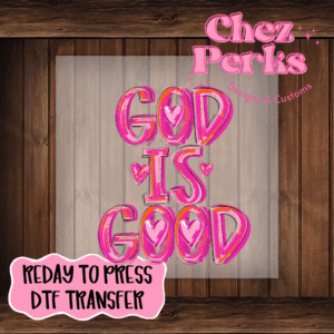 God Is Good Pink Stroke DTF TRANSFER