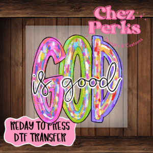 God Is Good Multicolor DTF TRANSFER