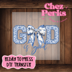 God Is Good Blue Floral Bow DTF TRANSFER