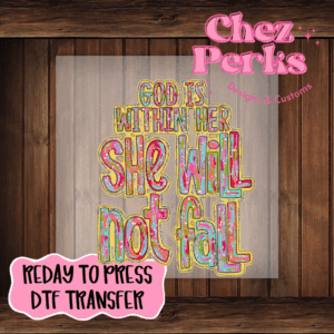 God Is Within Her Watercolor DTF TRANSFER