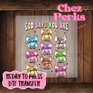 God Says You Are Colorful Bows DTF TRANSFER