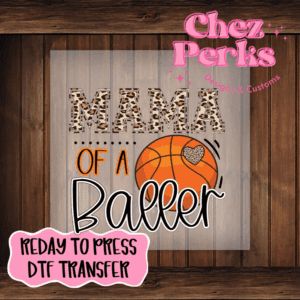Mama Of A Baller DTF TRANSFER