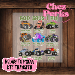God Says I Am Monster Trucks DTF TRANSFER