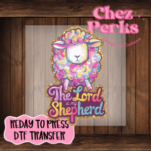 The Lord Is My Shepherd Pastel DTF TRANSFER