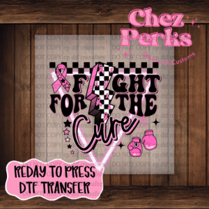 Fight For The Cure DTF TRANSFER