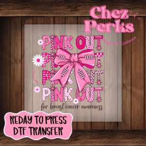 Pink Out For Breast Cancer Awareness DTF TRANSFER