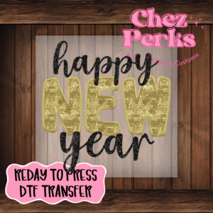 Happy New Year Black/Gold DTF TRANSFER