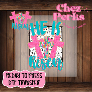 He is Risen With Pocket DTF TRANSFER