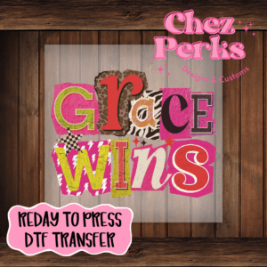 Grace Wins DTF TRANSFER