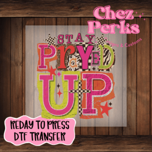 Stay Prayed UP DTF TRANSFER