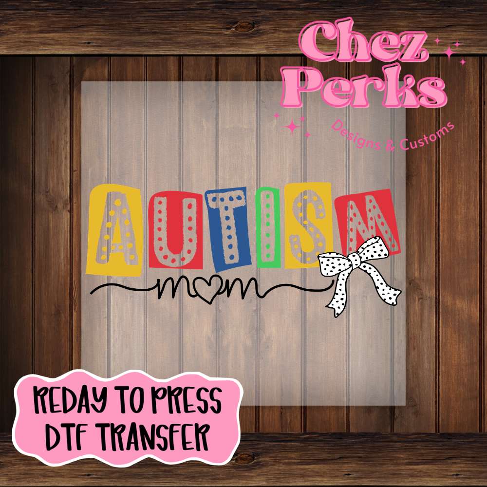 Autism Mom DTF TRANSFER