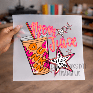 Mom Juice Dunkin DTF TRANSFER