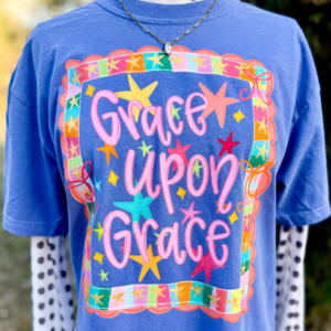 Grace Upon Grace T-SHIRT