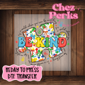 Be Kind Autism Puzzle  DTF TRANSFER