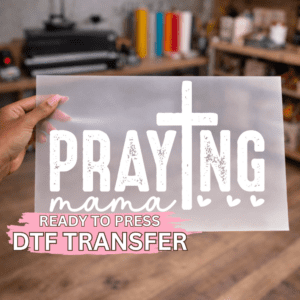 Praying Mama DTF TRANSFER