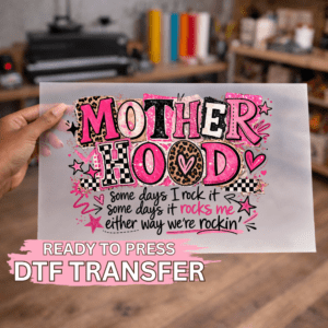 Mother Hood DTF TRANSFER
