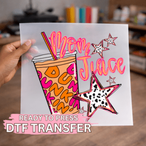 Mom Juice Dunkin DTF TRANSFER