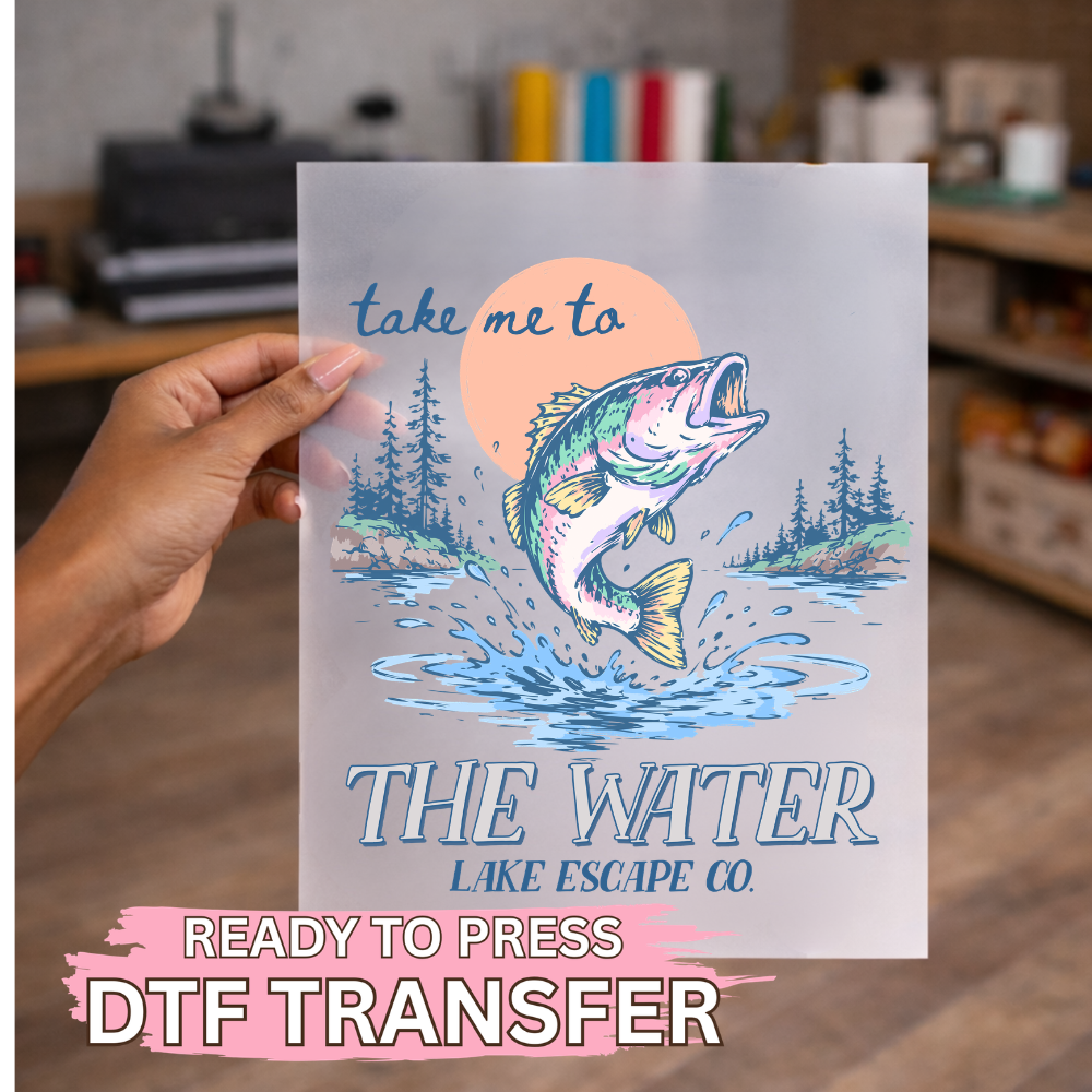 Take Me To The Water DTF TRANSFER