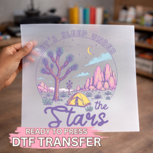 Let's Sleep Under The Stars DTF TRANSFER