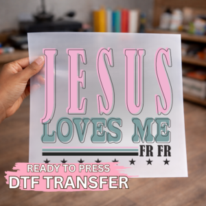 Jesus Loves Me FR FR Pink DTF TRANSFER